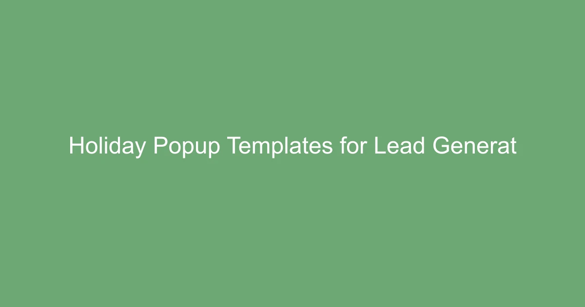 Holiday Popup Templates for Lead Generation